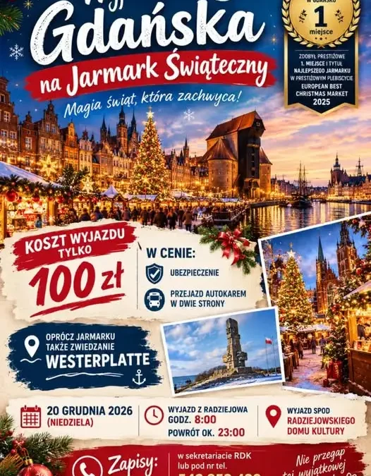 Radziejowski Dom Kultury: zostały 4 miejsca na grudniowy wyjazd na Jarmark Świąteczny do Gdańska