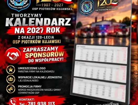 OSP Piotrków Kujawski świętuje 120-lecie i szuka sponsorów na jubileuszowy kalendarz 2027
